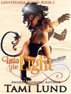 cover image of Into the Light (Lightbearer Book 1)